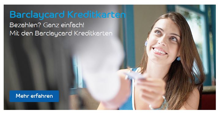 Verschiedene Barclaycards testen!